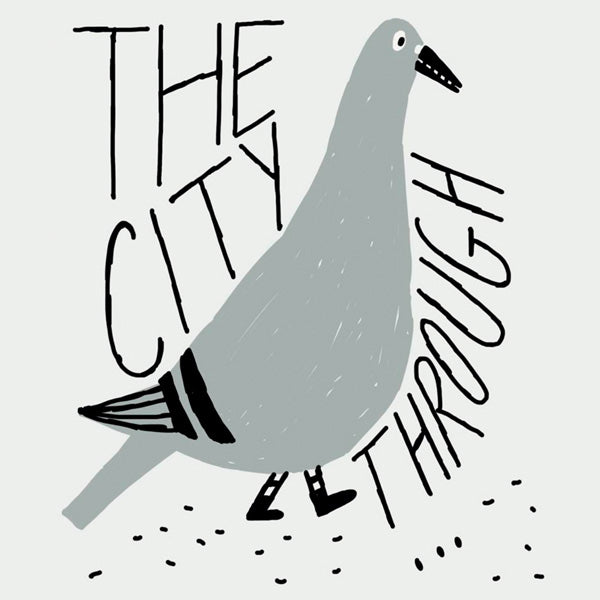 "The City Through..." Series - Focus