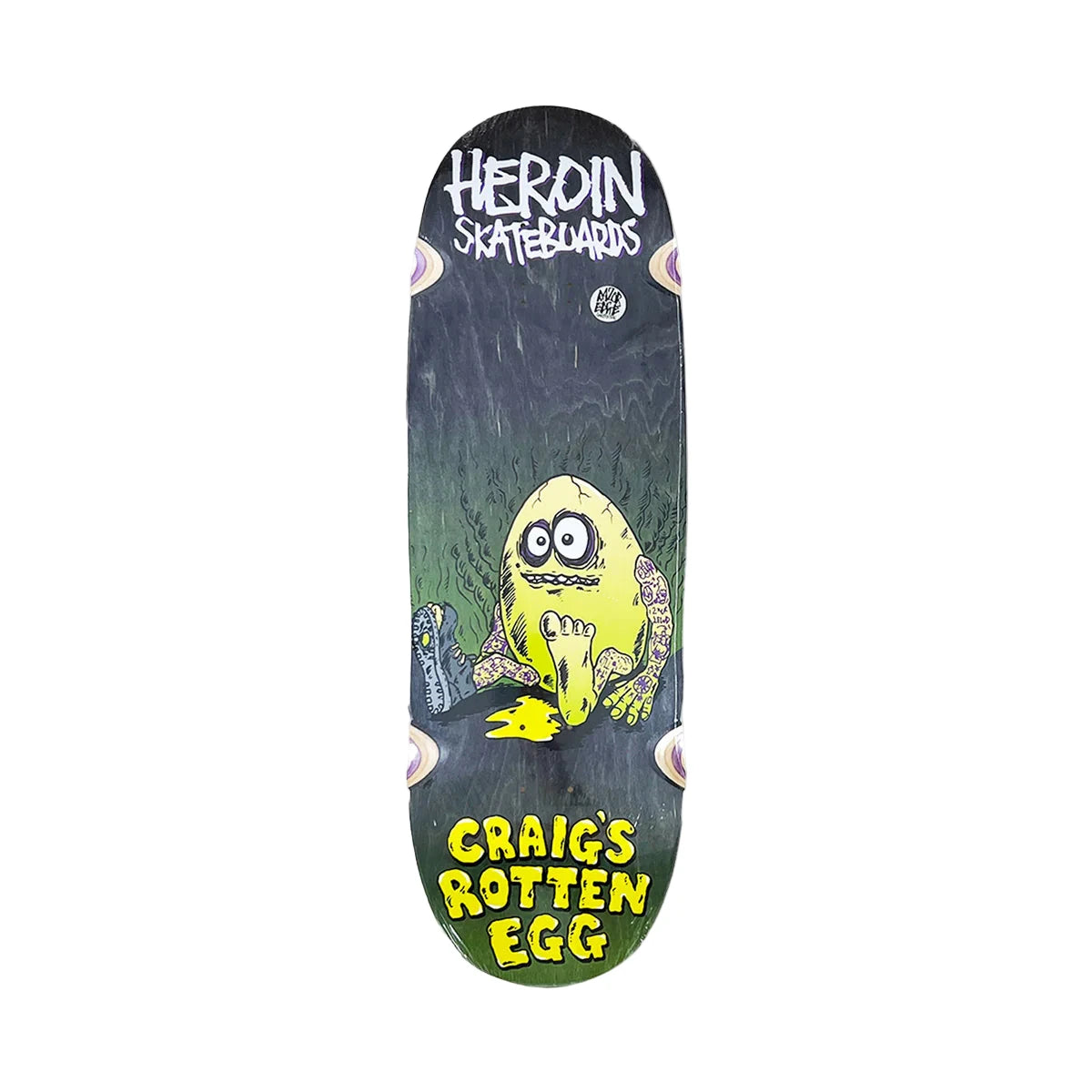 Heroin Skateboards Craig's Rotten Egg Deck - 10"