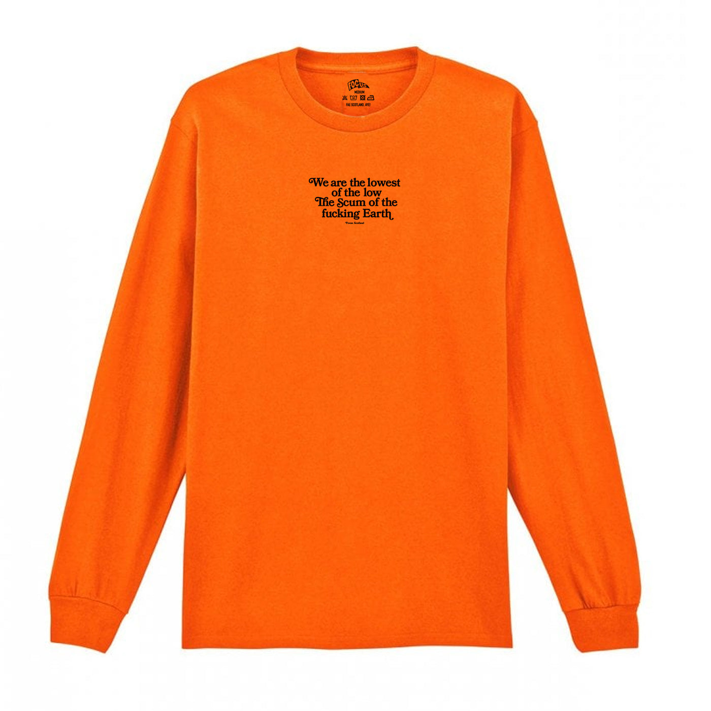 Focus Scum Of The Earth Long Sleeve T-shirt - Safety Orange